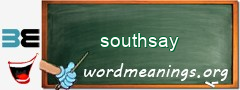 WordMeaning blackboard for southsay